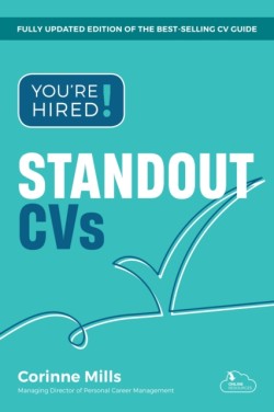 Youre Hired! Standout CVs