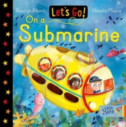 Lets Go! On A Submarine