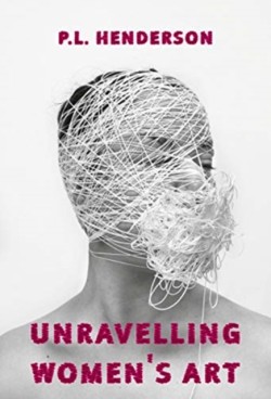 Unravelling Womens Art