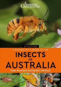 A Naturalists Guide to the Insects of Australia