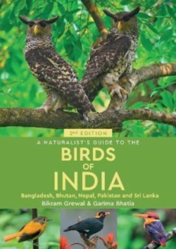 A Naturalists Guide to the Birds of India