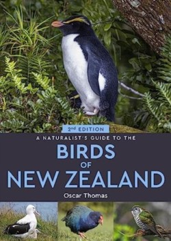 A Naturalists Guide to the Birds Of New Zealand