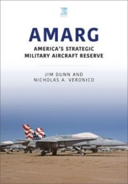 AMARG: Americas Strategic Military Aircraft Reserve