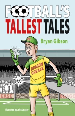 Footballs Tallest Tales