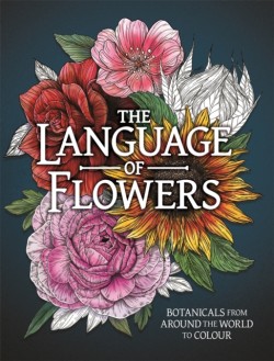 The Language of Flowers Colouring Book