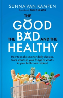 The Good, the Bad and the Healthy