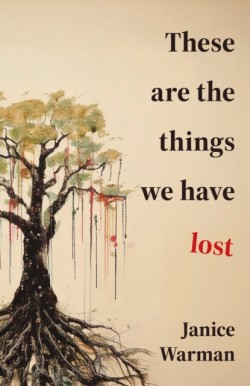 These are the Things we Have Lost