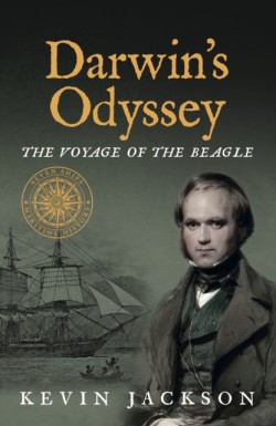 Darwins Odyssey: The Voyage of the Beagle