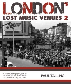 Londons Lost Music Venue 2
