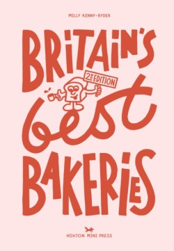 Britains Best Bakeries: 2nd Edition
