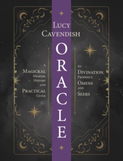 Oracle: a Magickal Memoir