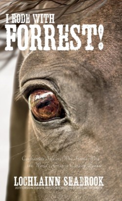 I Rode With Forrest!