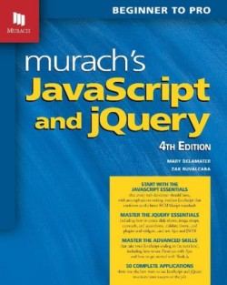 Murachs JavaScript and jQuery (4th Edition)