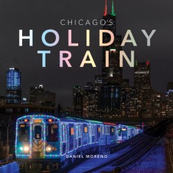 Chicagos Holiday Train