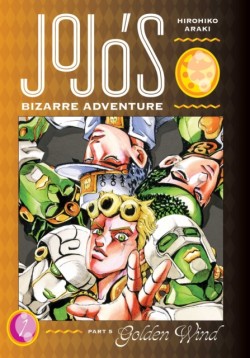 JoJos Bizarre Adventure: Part 5--Golden Wind, Vol. 1