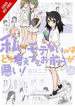 No Matter How I Look at It, Its You Guys Fault Im Not Popular!, Vol. 16