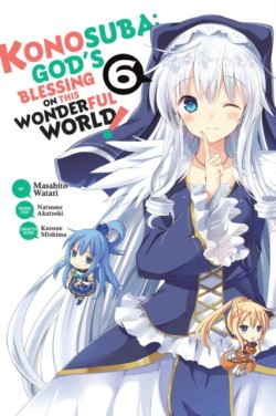 Konosuba: Gods Blessing on This Wonderful World!, Vol. 6 (manga)