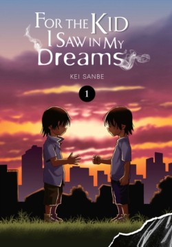For the Kid I Saw in My Dreams, Vol. 1
