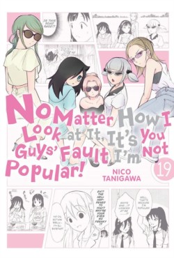 No Matter How I Look at It, Its You Guys Fault Im Not Popular!, Vol. 19