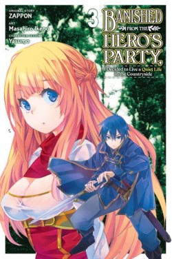 Banished from the Heros Party, I Decided to Live a Quiet Life in the Countryside, Vol. 3 (manga)