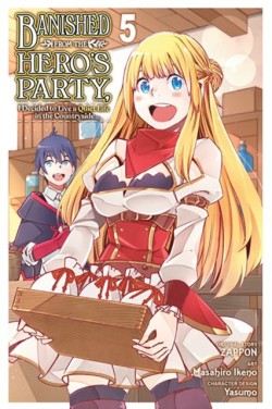 Banished from the Heros Party, I Decided to Live a Quiet Life in the Countryside, Vol. 5 (manga)
