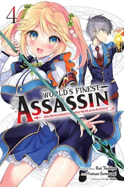 The Worlds Finest Assassin Gets Reincarnated in Another World as an Aristocrat, Vol. 4 (manga)