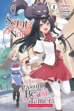 Saint? No! Im Just a Passing Beast Tamer!, Vol. 1