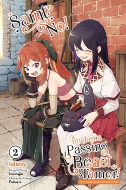 Saint? No! Im Just a Passing Beast Tamer!, Vol. 2