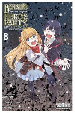 Banished from the Heros Party, I Decided to Live a Quiet Life in the Countryside, Vol. 8 (manga)