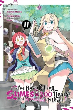 Ive Been Killing Slimes for 300 Years and Maxed Out My Level, Vol. 11 (manga)