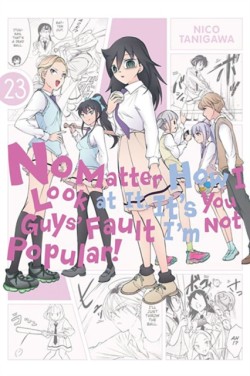 No Matter How I Look at It, Its You Guys Fault Im Not Popular!, Vol. 23