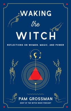 Waking the Witch