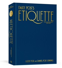 Emily Posts Etiquette, The Centennial Edition