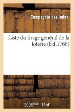 Liste Du Tirage General de la Loterie Fait En lUne Des Salles de lHotel de la Compagnie Des Indes