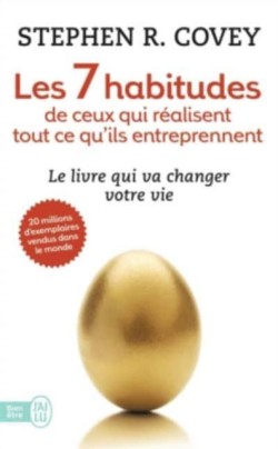 Les 7 habitudes de ceux qui realisent tout ce quils entreprennent