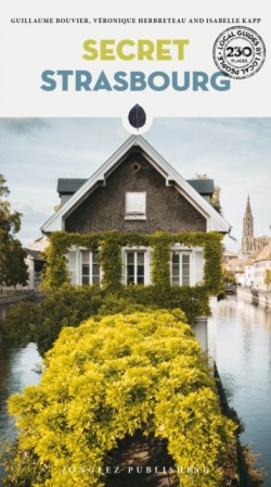 Secret Strasbourg Guide