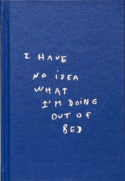 I Have No Idea What Im Doing Out Of Bed