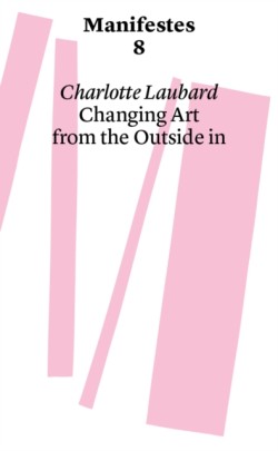 Changing Art from the Outside in