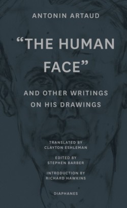 The Human Face and Other Writings on His Drawings