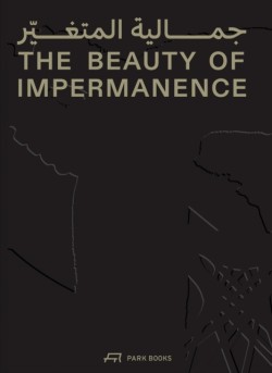 The Beauty of Impermanence