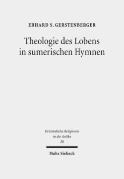 Theologie des Lobens in sumerischen Hymnen
