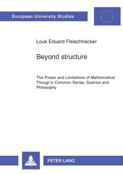 Beyond Structure