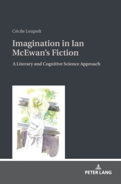 Imagination in Ian McEwans Fiction