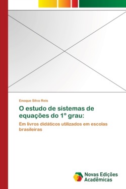 O estudo de sistemas de equacoes do 1° grau