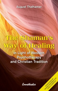 The Shamans Way of Healing