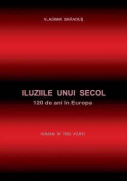 Iluziile unui secol