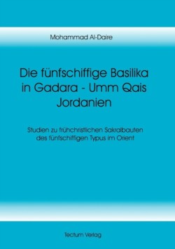 Die funfschiffige Basilika in Gadara - Umm Qais Jordanien