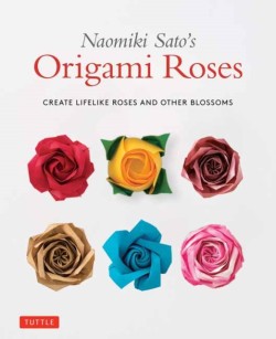 Naomiki Satos Origami Roses