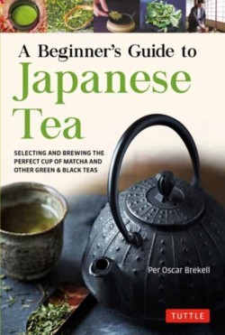 A Beginners Guide to Japanese Tea