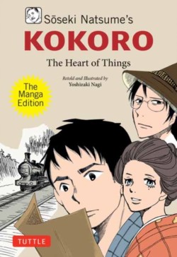 Soseki Natsumes Kokoro: The Manga Edition